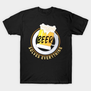 Beer Solves Everything T-Shirt